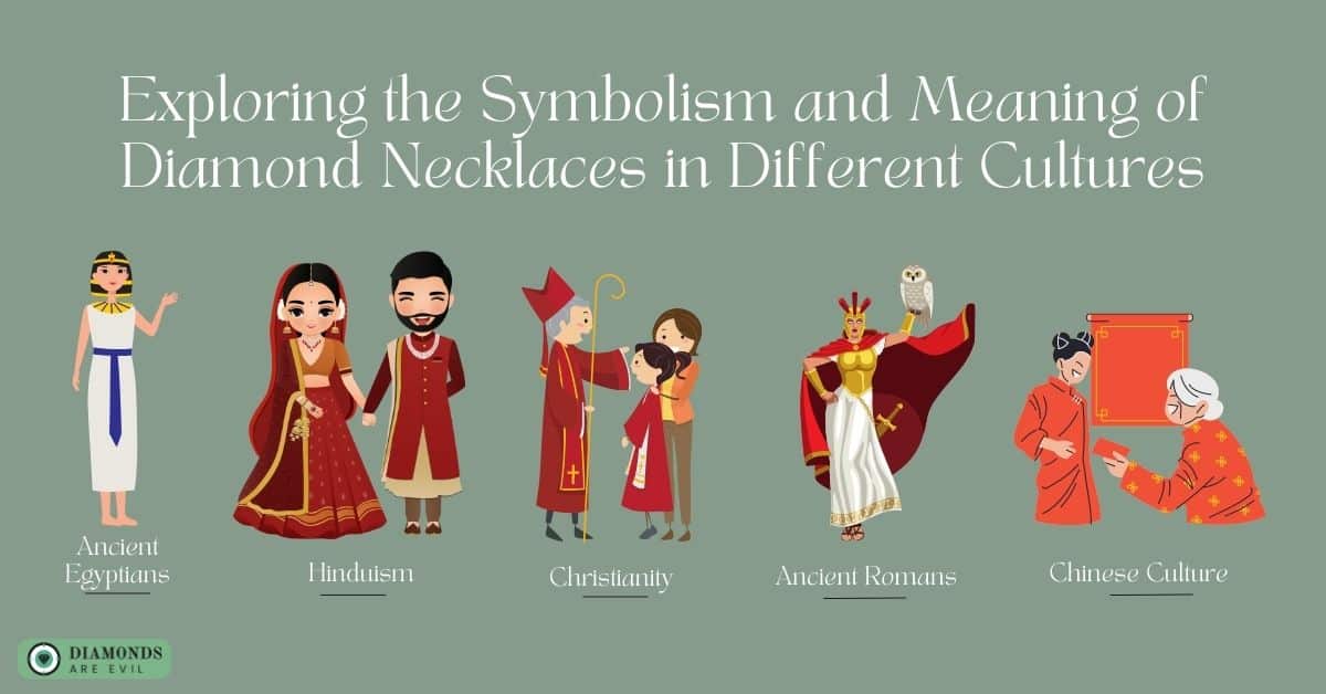 Exploring the Symbolism and Meaning of Diamond Necklaces in Different Cultures