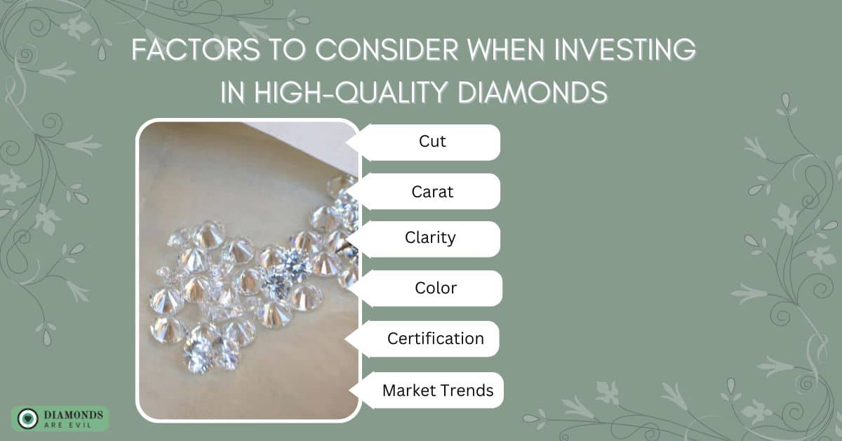 Factors to Consider When Investing in High-Quality Diamonds