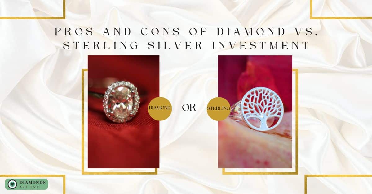 Pros and Cons of Diamond vs. Sterling Silver Investment