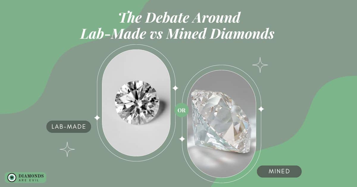 The Debate Around Lab-Made vs Mined Diamonds