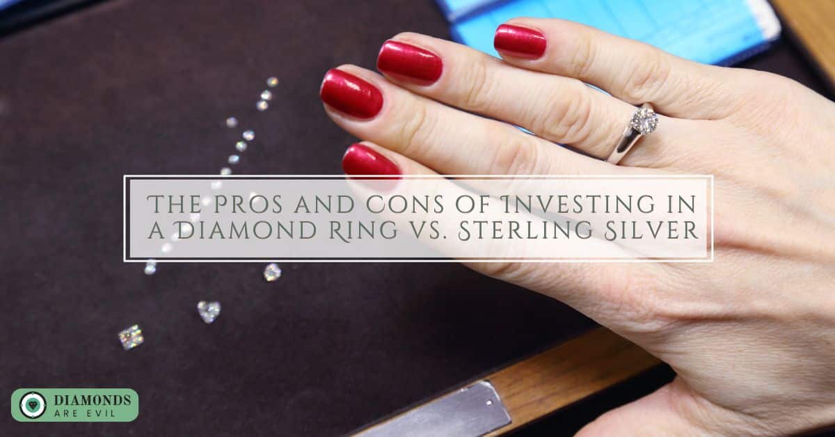 The Pros and Cons of Investing in a Diamond Ring vs. Sterling Silver