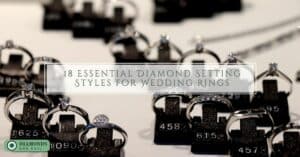 18 Essential Diamond Setting Styles for Wedding Rings