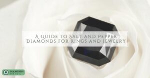 A Guide to Salt and Pepper Diamonds for Rings and Jewelry