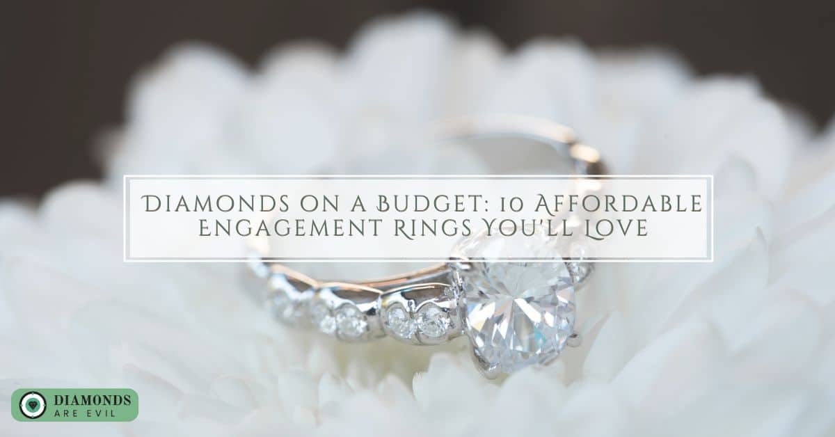 Diamonds on a Budget_ 10 Affordable Engagement Rings You'll Love