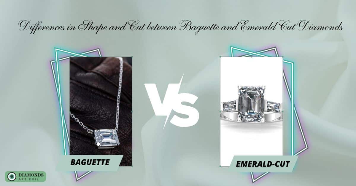 Differences in Shape and Cut between Baguette and Emerald Cut Diamonds
